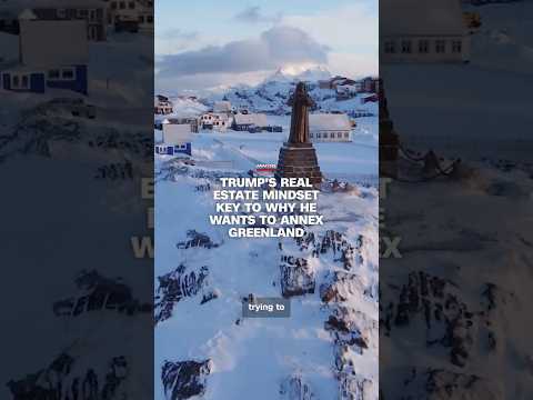 Trump’s real estate mindset key to why he wants to annex Greenland