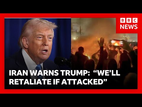 Iran warns US it will retaliate if attacked – as protests death toll soars | BBC News