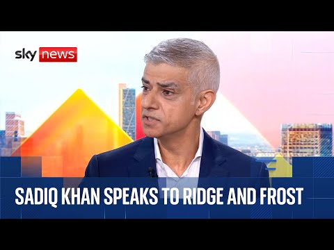 Sadiq Khan hits back at London critics as homicide stats revealed | Full Ridge and Frost interview
