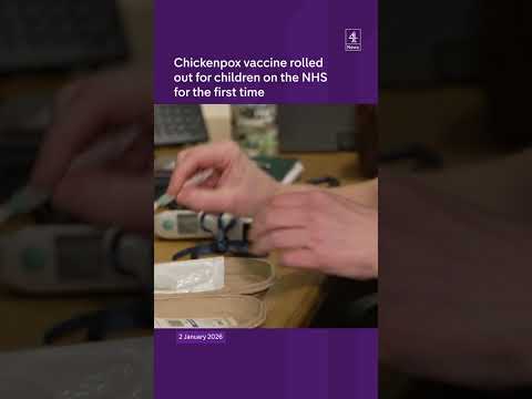 Chickenpox vaccine rolled out for children on the NHS for the first time