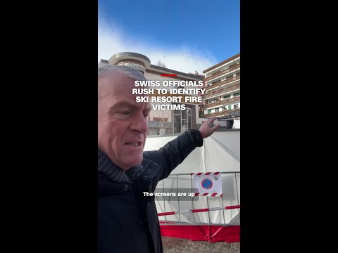 Swiss officials rush to identify ski resort fire victims