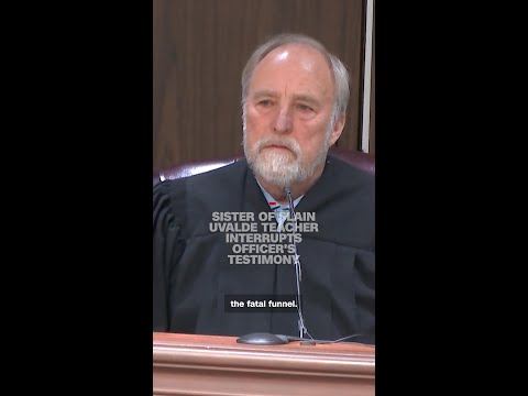 Sister of slain Uvalde teacher interrupts officer’s testimony