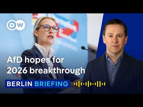 Why 2026 could be a milestone for Germany’s AfD | Berlin Briefing Podcast