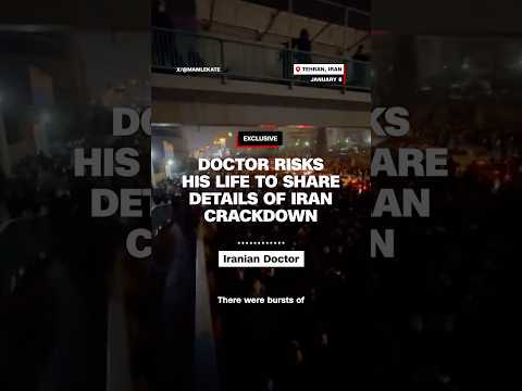Doctor risks his life to share details of Iran crackdown