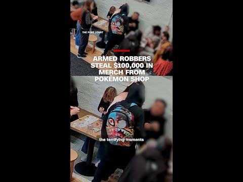 Armed robbers steal $100,000 in merch from Pokémon shop