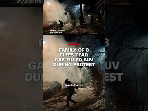 Family of 8 flees tear gas-filled SUV during protest