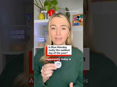Is Blue Monday really the saddest day of the year? #BlueMonday #January #BBCNews