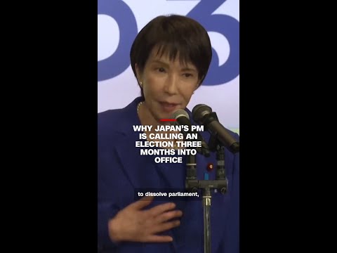 Why Japan’s PM is calling an election three months into office