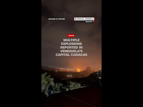 Multiple explosions reported in Venezuela’s capital Caracas