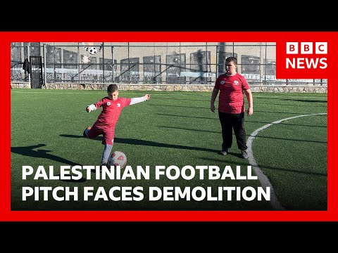 Palestinian children’s football pitch faces Israeli demolition ultimatum | BBC News