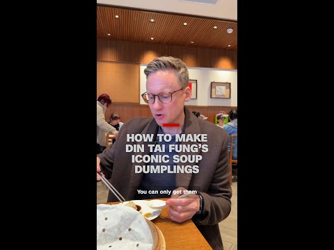 How to make Din Tai Fung’s iconic soup dumplings