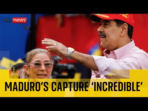 Maduro’s capture: ‘It’s absolutely incredible isn’t it?’