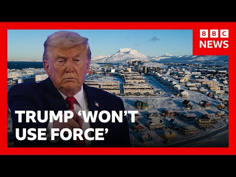 Trump wants ‘immediate negotiations’ for Greenland but ‘won’t use force’ | BBC News