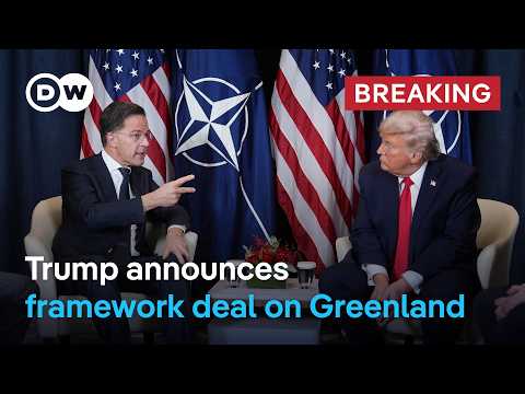 Trump suspends tariffs after ‘framework’ Greenland deal agreed | DW News