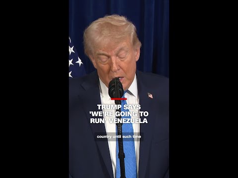 Trump says ‘we’re going to run’ Venezuela