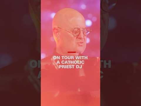 On tour with a Catholic priest DJ