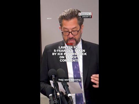 Lawyer for 5-year-old taken by ICE pushes back on Vance’s comments