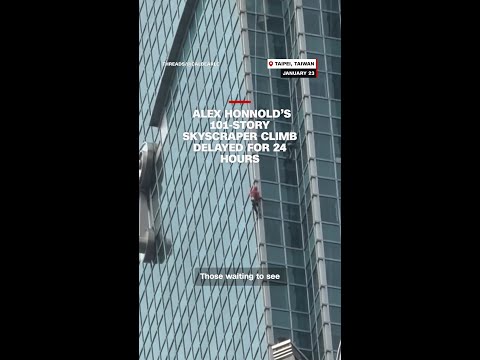 Alex Honnold’s 101-story skyscraper climb delayed for 24 hours