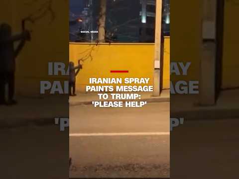 Iranian spray paints message to Trump: ‘Please help’