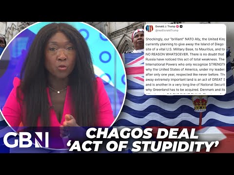 ‘It’s EMBARRASSING’ | Keir Starmer BLASTED for ‘ideological GIVEAWAY’ of ‘STUPID’ Chagos deal