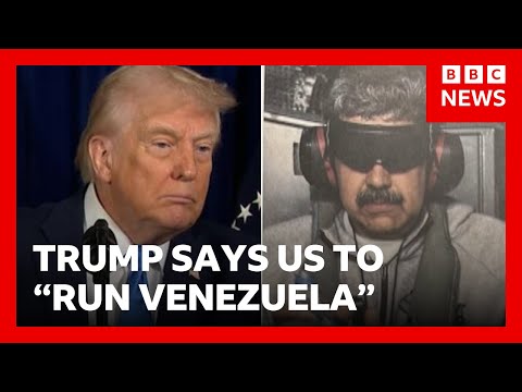 Trump says US will ‘run Venezuela’ after seizing President Maduro in military assault | BBC News