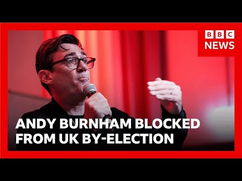 Andy Burnham’s bid to return as UK MP blocked | BBC News