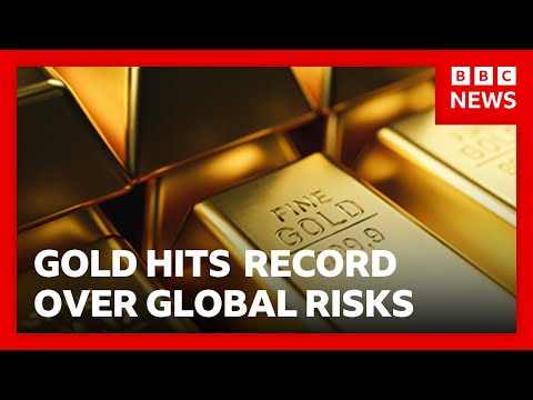 Gold hits record high as global risks drive rush to safe haven | BBC News