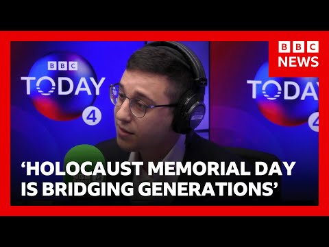 ‘Holocaust Memorial Day is bridging generations’ | BBC Radio 4 Today