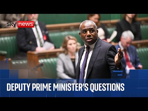 Deputy PMQs | David Lammy stands in for Starmer in the House of Commons