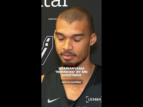 Wembanyama ‘horrified’ by Minnesota shootings