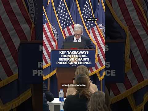 Key takeaways from federal reserve chair’s press conference