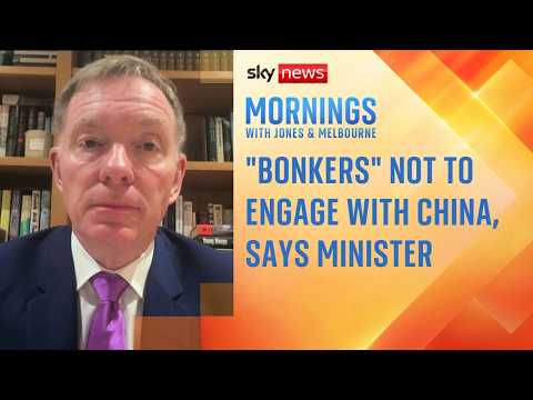 It would be “bonkers” for the UK not to engage with China, minister insists | ⁨@RidgeandFrost⁩