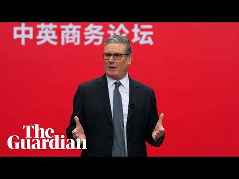 Starmer says ‘progress’ made on tariffs and visa-free travel in Beijing talks