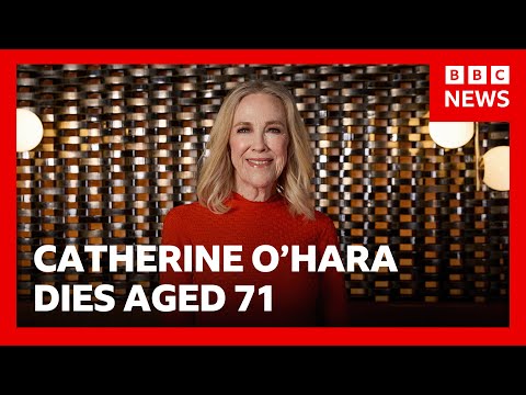 Catherine O’Hara, star of Schitt’s Creek and Home Alone, dies aged 71 | BBC News