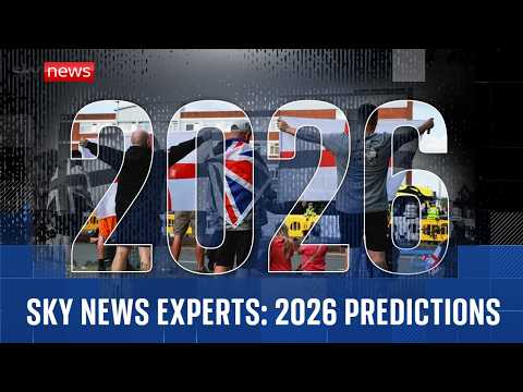 The year ahead: Sky News experts make their 2026 predictions