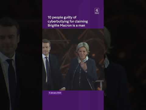 10 people guilty of cyberbullying for claiming Brigitte Macron is a man
