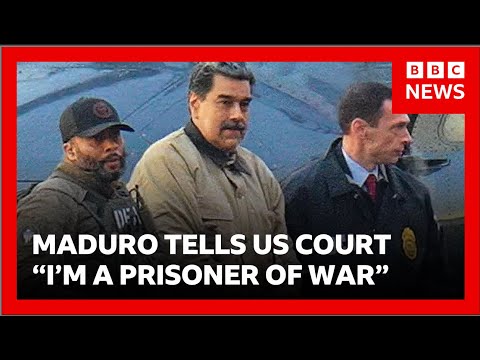 Maduro in court – Venezuela’s deposed leader tells judge “I am a prisoner of war” | BBC News