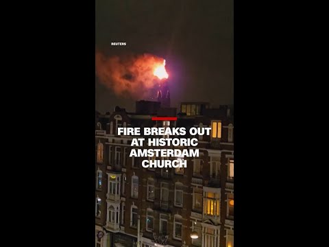 Fire breaks out at historic Amsterdam church