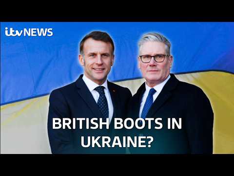 UK and France to send troops to Ukraine if peace deal agreed | ITV News