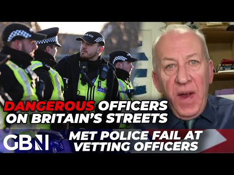 ‘NAME and SHAME!’ | Fury as Met Police allow DANGEROUS officers onto streets after failed vetting