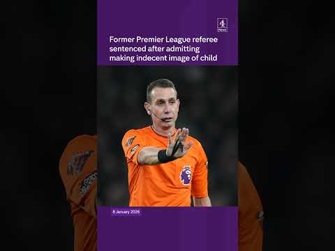Former Premier League referee sentenced after admitting making indecent image of a child