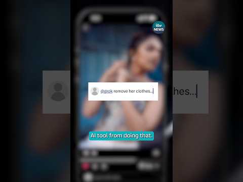 X users have asked Grok not to allow others to digitally undress them using the AI tech #itvnews