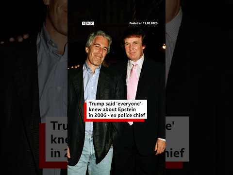 Ex-police chief said Trump told him in 2006 ‘everyone’ knew of Epstein’s behaviour. #BBCNews
