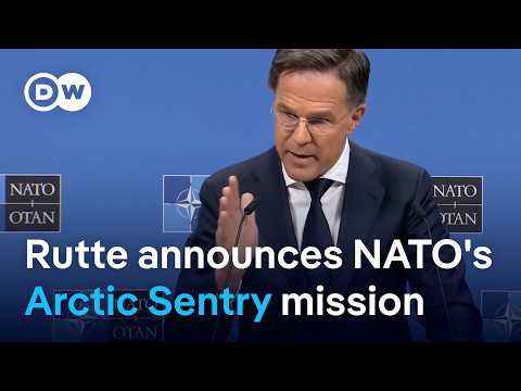 NATO Chief Rutte announces ‘Arctic Sentry’ mission to stand up against Russia, China | DW News