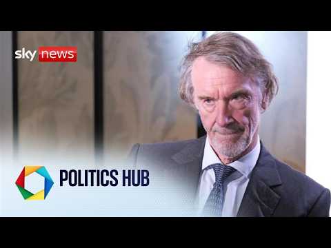 Politics Hub | ‘UK has been colonised by immigrants’ says Man Utd owner, Sir Jim Ratcliffe