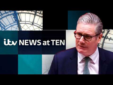 Watch the ITV News at Ten LIVE – as Starmer comes under fire over appointment of peer Matthew Doyle
