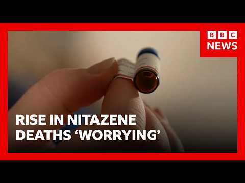 ‘Worrying’ rise of UK synthetic opioid deaths | BBC News