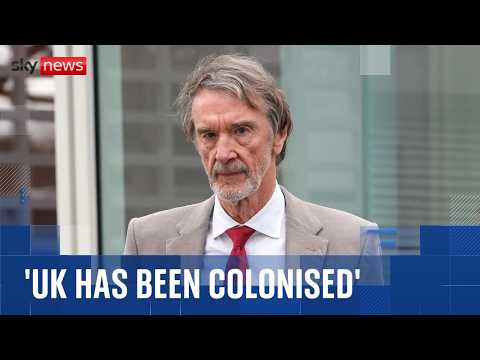 Mixed reactions after Sir Jim Ratcliffe said UK has been ‘colonised’