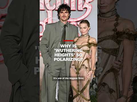 Why is ‘Wuthering Heights’ so polarizing?