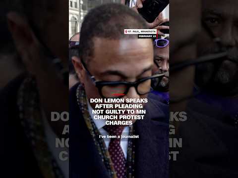 Don Lemon speaks after pleading not guilty to MN church protest charges